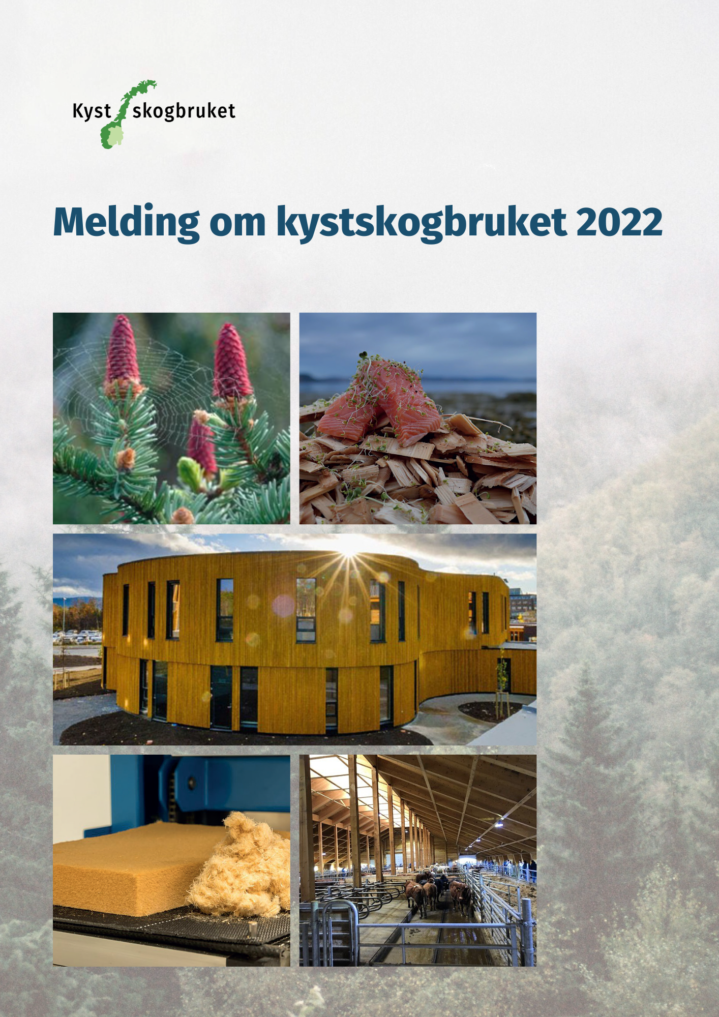 Melding og kystskogbruket 2022 Melding og kystskogbruket 2022